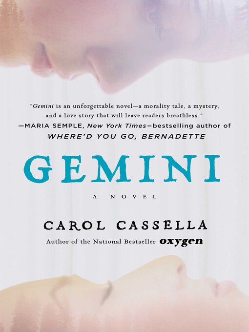 Title details for Gemini by Carol Cassella - Wait list